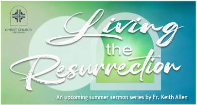 Living the Resurrection sermon series
